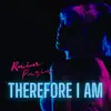 Rain Paris - Therefore I Am - Single